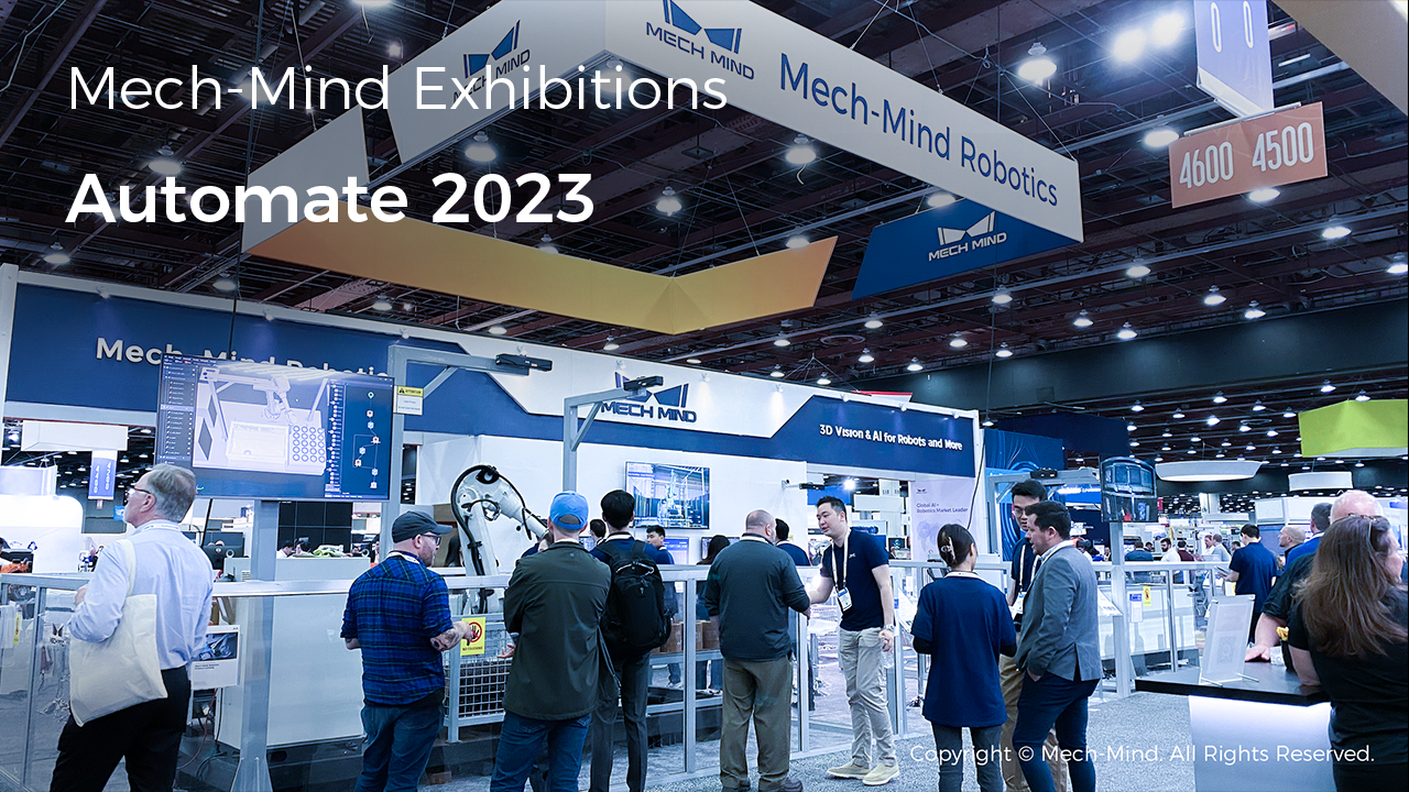Hightlights of Mech-Mind Robotics at Automate 2023 in USA