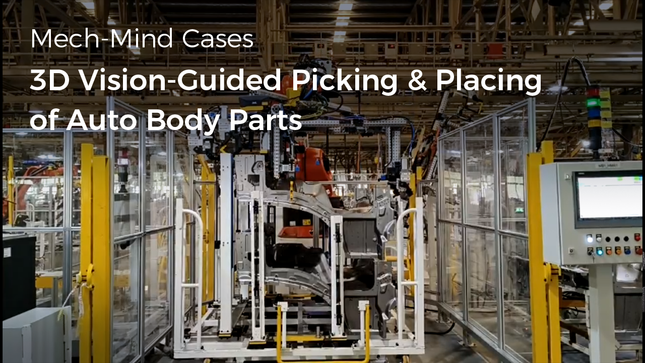 AI+3D Vision-Guided Picking & Placing of Auto Body Parts