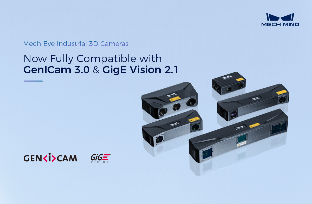 Mech-Eye Industrial 3D Cameras Now Fully Compatible with GenlCam 3.0 & GigE Vision 2.1