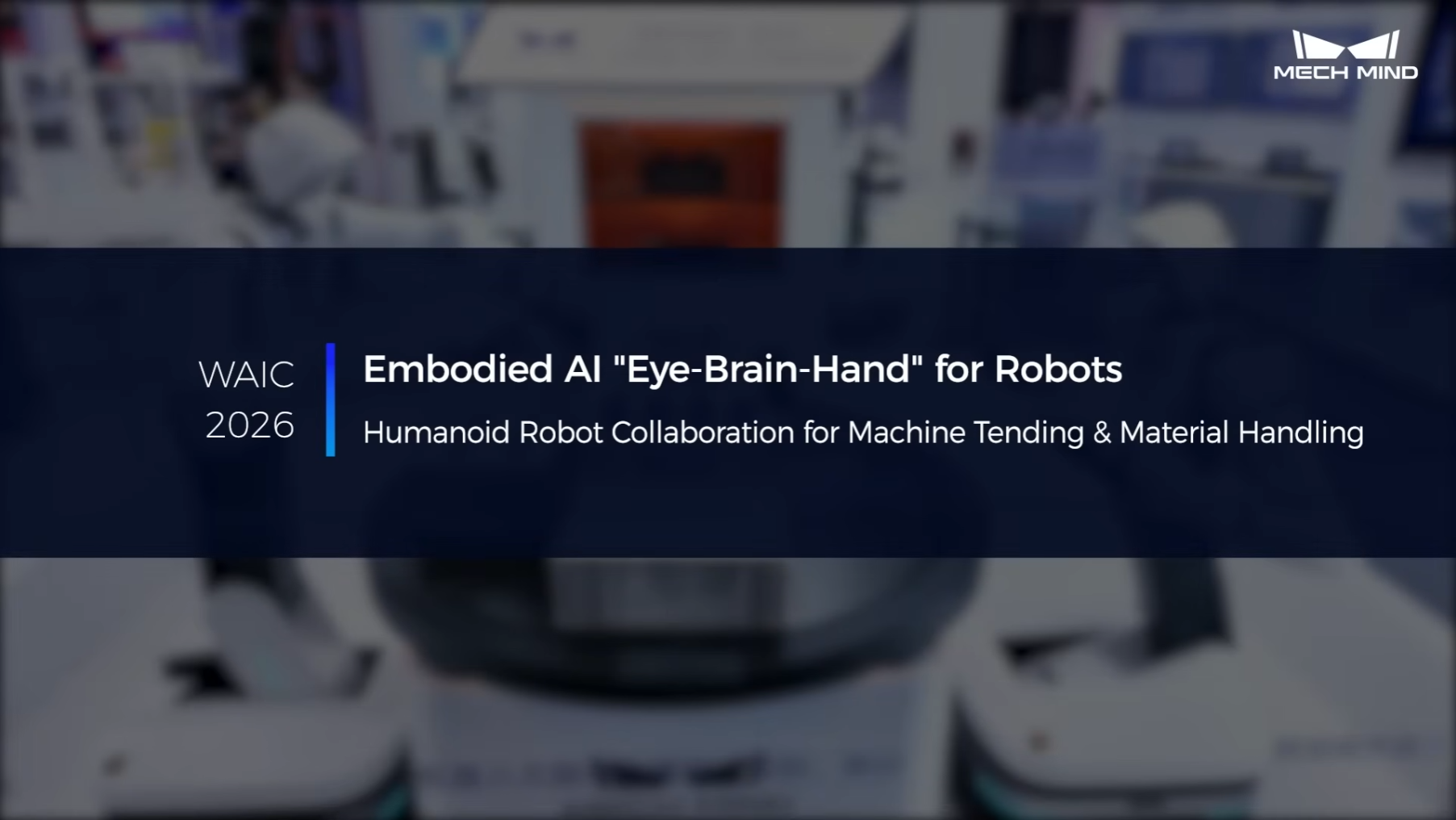 Embodied AI "Eye-Brain-Hand": Humanoid Robot Collaboration for Machine Tending & Material Handling